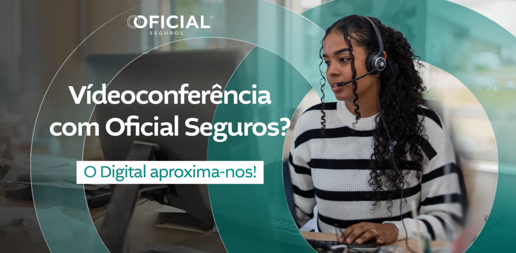 Videoconferência com Oficial Seguros