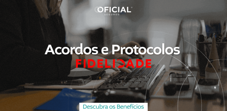 Protocolos da Fidelidade – Benefícios para os nossos clientes