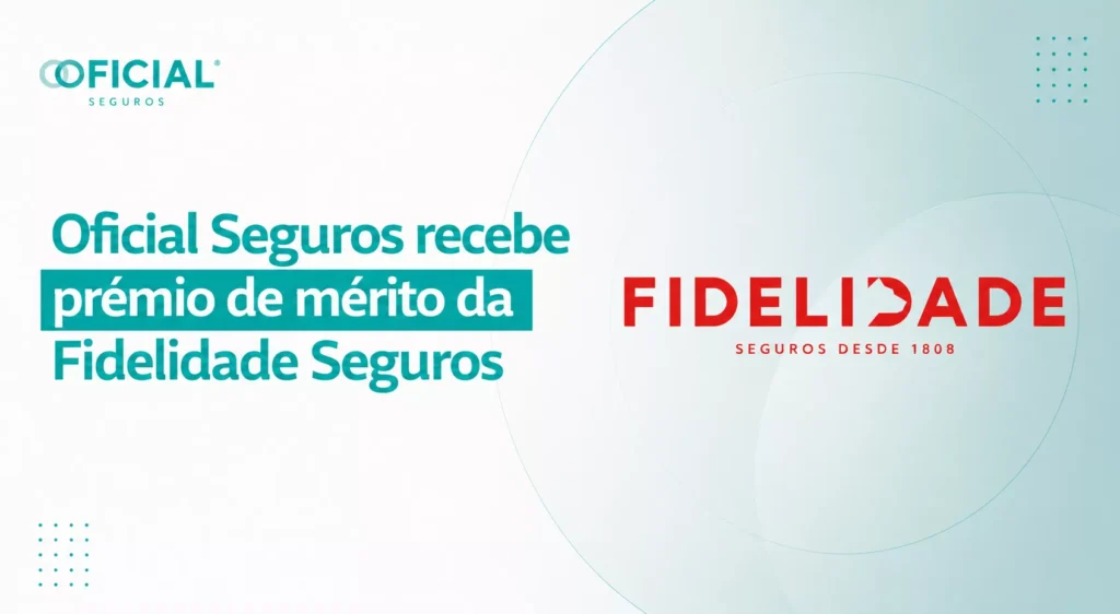 Oficial Seguros recebe prémio de mérito da Fidelidade Seguros