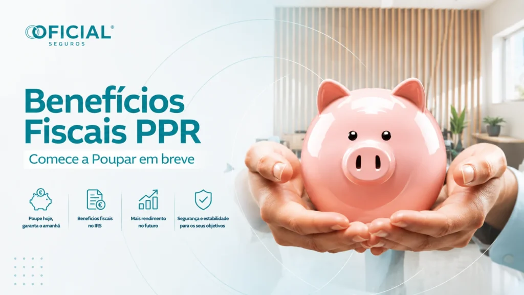Benefícios Fiscais PPR – Comece a Poupar em breve