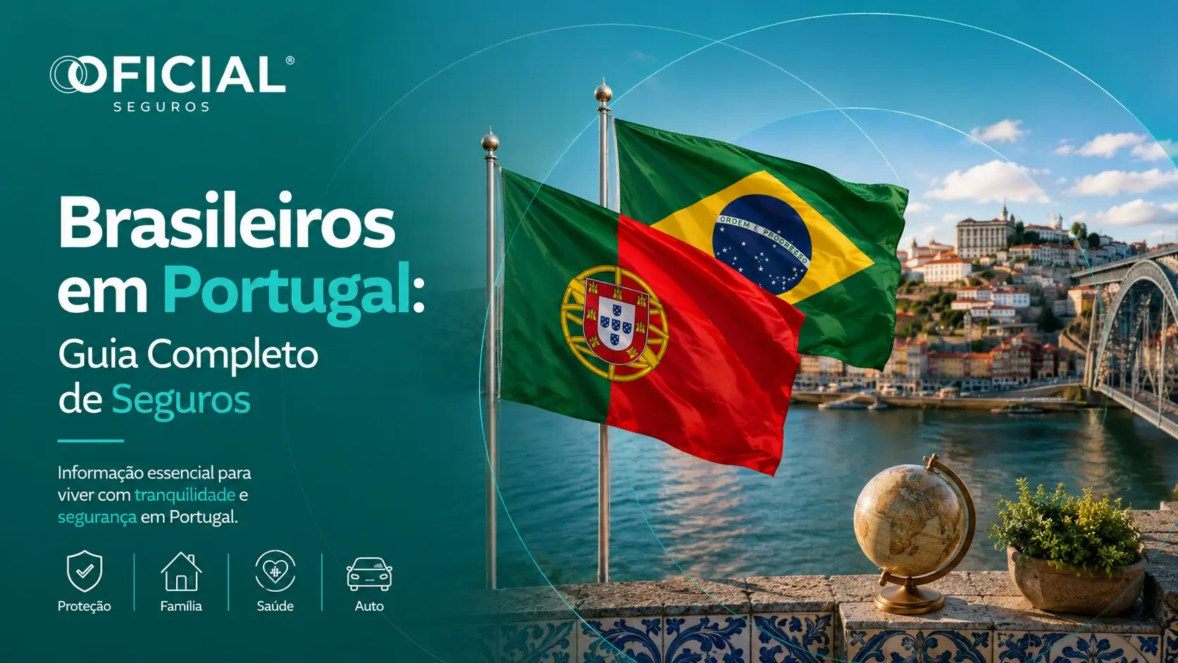 Brasileiros em Portugal - Guia Completo de Seguros