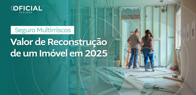Valor de reconstrução de um imóvel em 2025 – Seguro Multirriscos