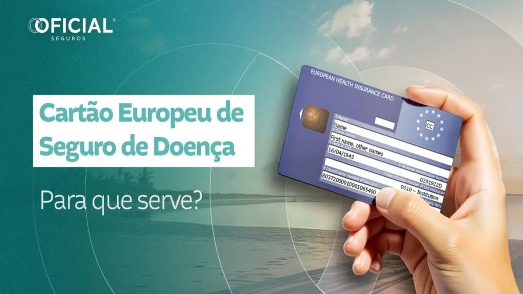 Cartão Europeu de Seguro de Doença – Para que serve
