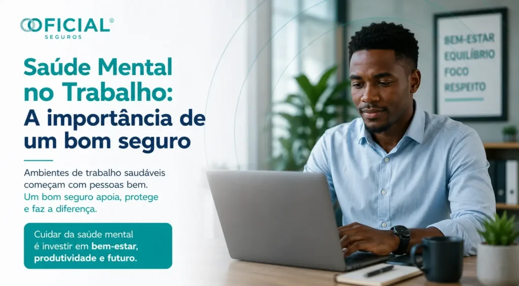 Saúde Mental no Trabalho - A importância de um bom seguro-1