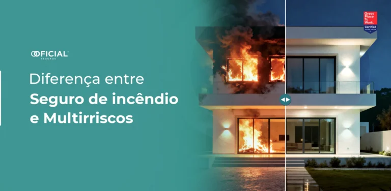 Diferença entre Seguro de Incêndio e Multirriscos