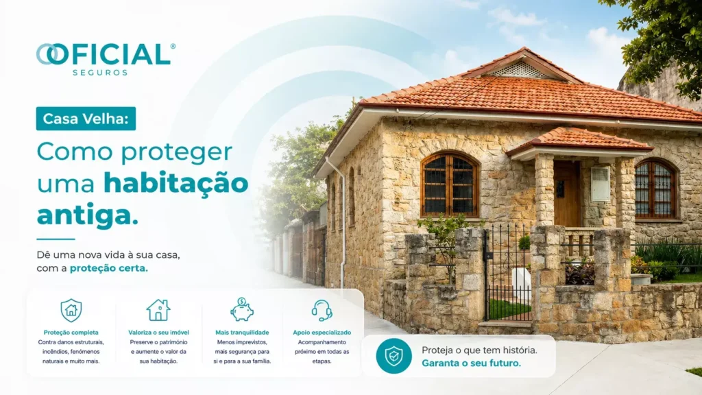Casa Velha - como proteger uma habitação antiga
