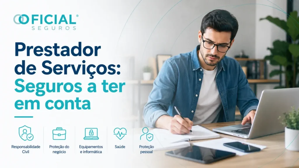 Prestador de Serviços - Seguros a ter em conta