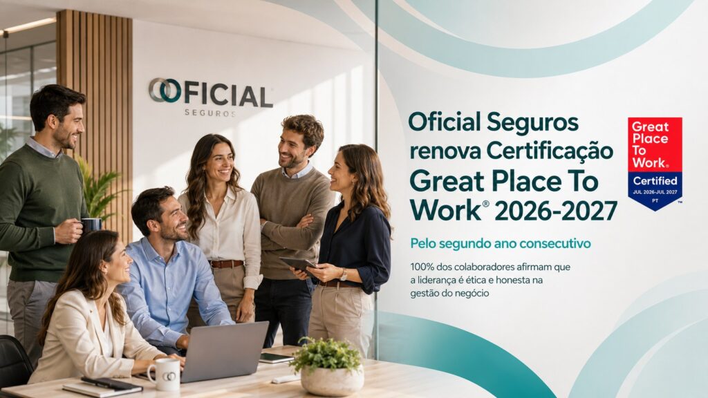 Oficial Seguros renova Certificação Great Place To Work 2026-2027
