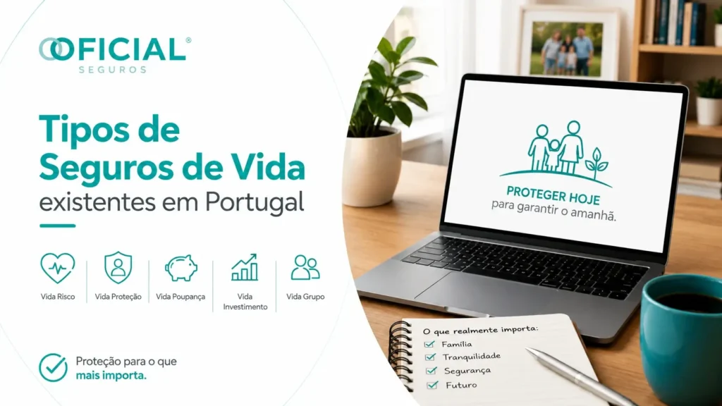 Tipos de Seguros de Vida existentes em Portugal